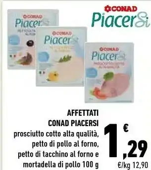 Conad Conad Affettati Piacersi Petto Di Pollo Al Forno offerta