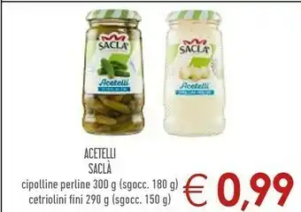 Conad Saclà Acetelli Cipolline Perline offerta