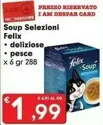 Despar Felix Soup Selezioni offerta