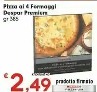 Despar Despar Premium Pizza Ai 4 Formaggi 385 G offerta