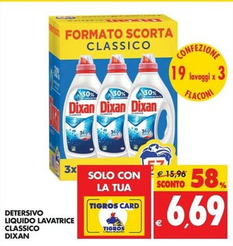 Tigros Dixan Detersivo Liquido Lavatrice Classico offerta