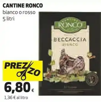 Coop Cantine ronco Beccaccia Bianco 5000 G(ml) offerta