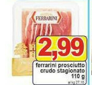 Gros Ferrarini Prosciutto crudo offerta