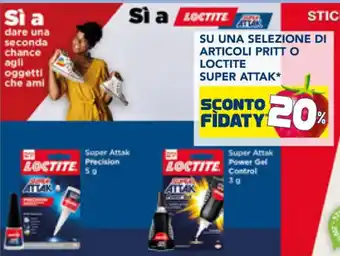 SU UNA SELEZIONE DI ARTICOLI PRITT O LOCTITE SUPER ATTAK