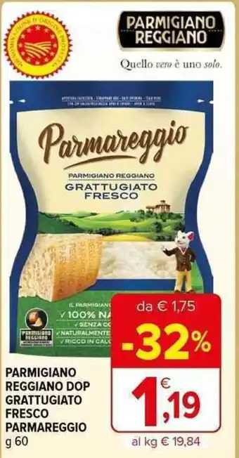 Iperal PARMIGIANO REGGIANO DOP GRATTUGIATO FRESCO PARMAREGGIO g 60 offerta