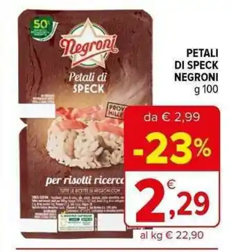 Iperal PETALI DI SPECK NEGRONI g 100 offerta