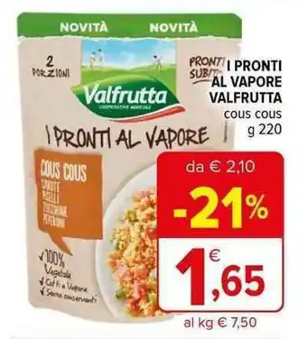 Iperal I PRONTI AL VAPORE VALFRUTTA Cous cous g 220 offerta