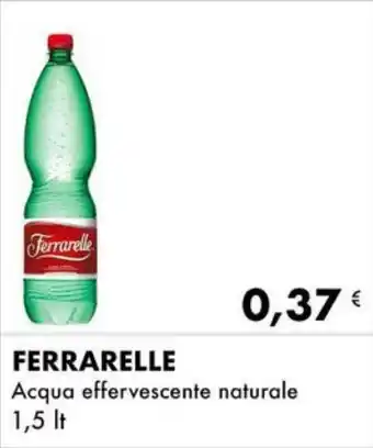 Iper Tosano FERRARELLE Acqua effervescente naturale 1,5 lt offerta