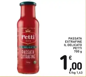 Spazio Conad PASSATA EXTRAFINE IL DELICATO PETTI 700 g offerta