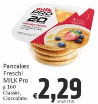 Paghi Poco Pancakes Freschi MILK Pro g 160 Classici, Cioccolato offerta