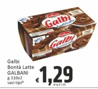 Paghi Poco Galbi Bontà Latte GALBANI g 110x2 vari tipi offerta
