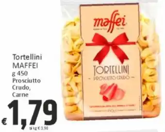 Paghi Poco Tortellini MAFFEI g 450 Prosciutto Crudo, Carne offerta