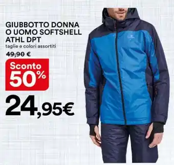 Ipercoop GIUBBOTTO DONNA O UOMO SOFTSHELL ATHL DPT offerta
