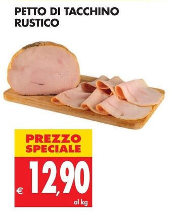Tigros Petto di Tacchino Rustico offerta