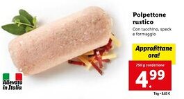 Lidl Polpettone rustico Con tacchino, speck e formaggio 750 g confezione offerta