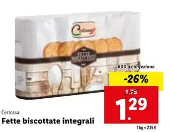 Lidl Certossa Fette biscottate integrali 600 g confezione offerta