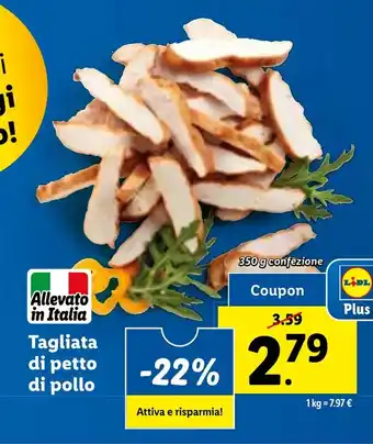 Lidl Tagliata di petto di pollo 350 g confezione offerta
