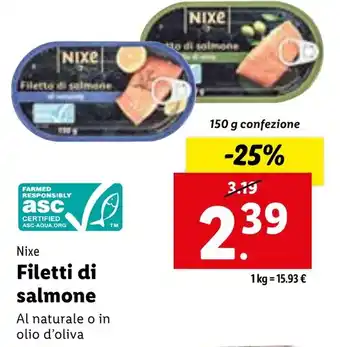 Lidl Nixe Filetti di salmone Al naturale o in olio d'oliva 150 g confezione offerta