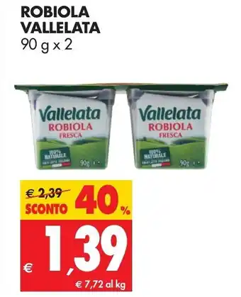 Tigros Vallelata Robiola 90g x 2 offerta