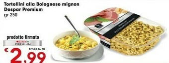 Despar Despar Premium Tortellini Alla Bolognese Mignon offerta