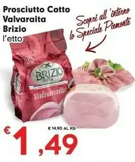 Eurospar Brizio Prosciutto Cotto Valvaraita offerta