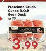 Eurospar Gran Dock Prosciutto Crudo Cuneo offerta
