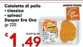 Despar Era ora Despar Cotoletta Di Pollo Classica offerta