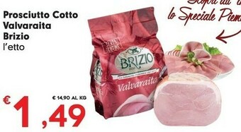 Despar Brizio Prosciutto Cotto Valvaraita offerta