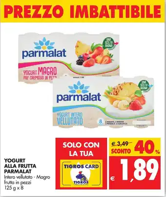 Tigros Parmalat Yogurt Alla Frutta 125g x 8 offerta