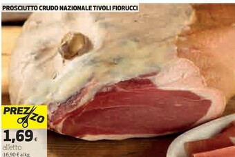Coop Fiorucci Prosciutto Crudo Nazionale Tivoli offerta