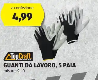 ALDI TopCraft GUANTI DA LAVORO, 5 PAIA offerta
