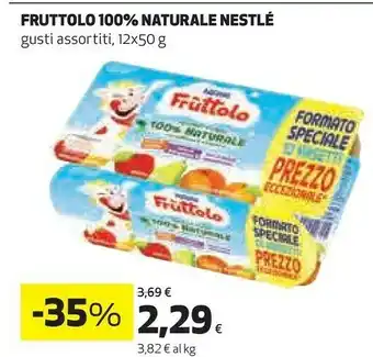 Coop Nestlè Nestle Fruttolo 100% Naturale offerta