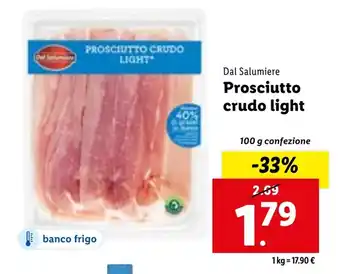 Lidl Dal Salumiere Prosciutto crudo light 100 g confezione offerta