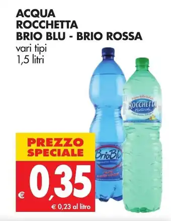 Tigros Rocchetta Acqua Brio Blu - Brio Rossa 1,5 litri offerta
