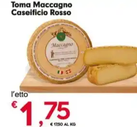 Toma Maccagno Caseificio Rosso