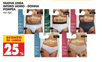 Tigros 25% Sconto Pompea Nuova Linea Intimo Uomo - Donna offerta