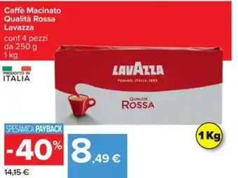 Carrefour Iper Caffe Macinato Qualità Rossa Lavazza conf 4 pezzi da 250 g 1 kg offerta