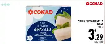 Conad CUORI DI FILETTO DI NASELLO CONAD 300 g offerta