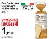 Carrefour Iper Pan Bauletto al Grano Duro Mulino Bianco offerta