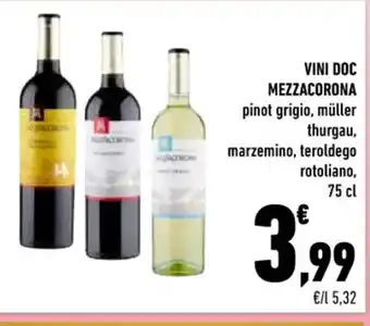 Conad VINI DOC MEZZACORONA pinot grigio, müller thurgau, marzemino, teroldego rotoliano, 75 cl offerta