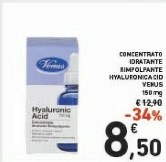 Conad Venus Concentrato Idratante Rimpolpante Hyaluronica Cid offerta