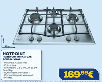 Euronics HOTPOINT PIANO COTTURA A GAS PCN6421XHAR offerta