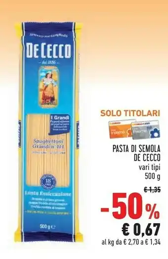 Conad Superstore De Cecco Spaghettini 500 G(ml) offerta