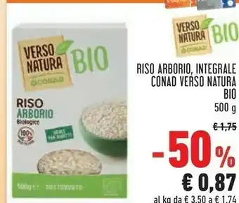 Conad Superstore Conad Riso Arborio Integrale Verso Natura Bio offerta