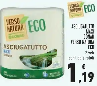 Conad Superstore Conad Asciugatutto Maxi 2 Veli 2 Rotoli Verso Natura Eco offerta
