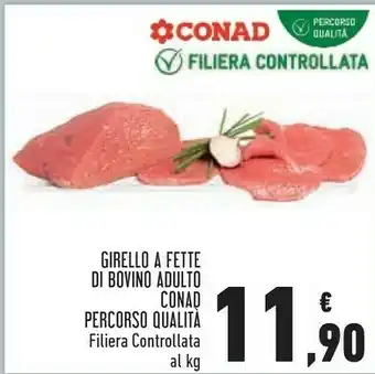 Conad Superstore Conad Percorso Qualita Girello A Fette Di Bovino Adulto offerta