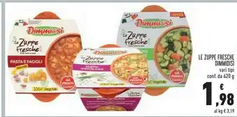 Conad Superstore Dimmidisì Dimmidisì - Le Zuppe Fresche Zuppa Ortolana 620 g(ml) offerta