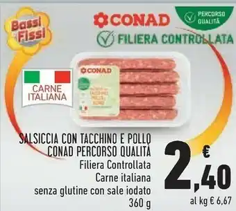 Conad Conad - Salsiccia Con Tacchino E Pollo 360 G(ml) offerta