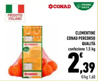Conad CLEMENTINE CONAD PERCORSO QUALITÀ confezione 1,5 kg offerta