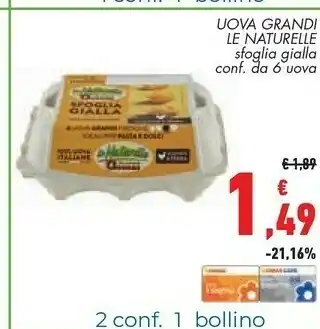 Conad Le Naturelle Uova Grandi Sfoglia Gialla offerta